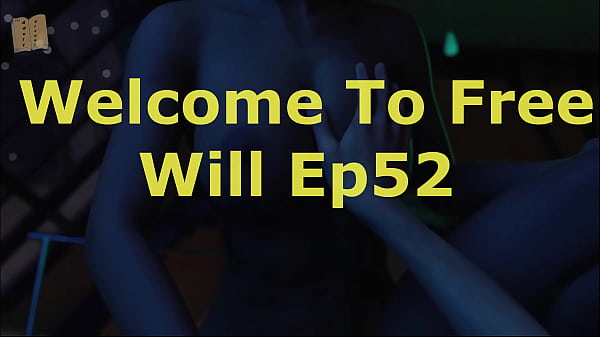 Welcome To Free Will 52